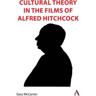 Cultural Theory in the Films of Alfred Hitchcock