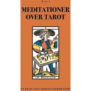 Meditationer over Tarot - Bind 1