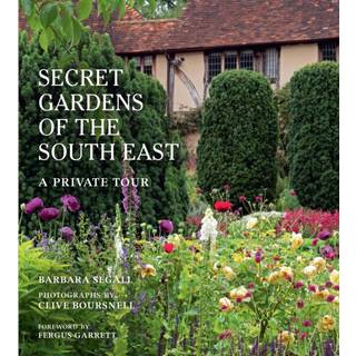 The Secret Gardens of the South East