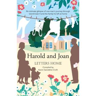 Harold and Joan, Letters Home