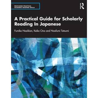 A Practical Guide for Scholarly Reading in Japanese