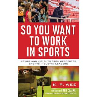 So You Want to Work in Sports