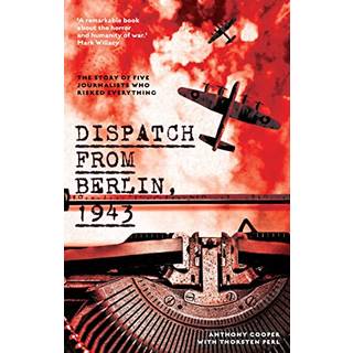 Dispatch from Berlin, 1943