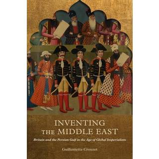 Inventing the Middle East