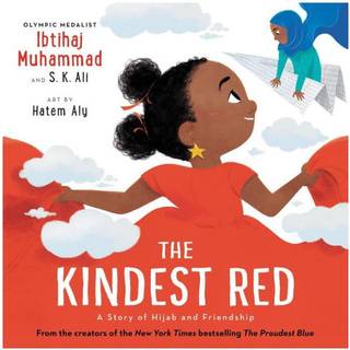 The Kindest Red : A Story of Hijab and Friendship