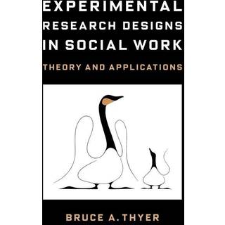 Experimental Research Designs in Social Work