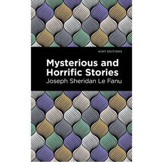 Mysterious and Horrific Stories