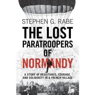 The Lost Paratroopers of Normandy