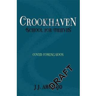 Crookhaven The School for Thieves