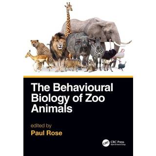 The Behavioural Biology of Zoo Animals