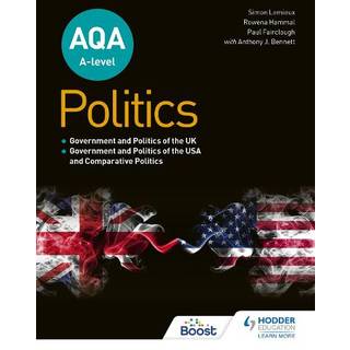 AQA A-level Politics: Government and Politics of the UK, Government and Politics of the USA and Comparative Politics