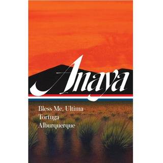 Rudolfo Anaya: Bless Me, Ultima, Tortuga, Alburquerque
