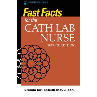 Fast Facts for the Cath Lab Nurse