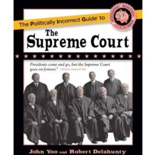 Politically Incorrect Guide to the Supreme Court