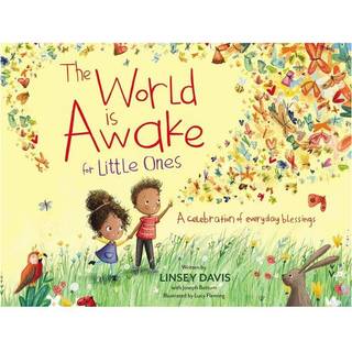 The World Is Awake for Little Ones