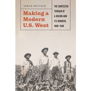 Making a Modern U.S. West