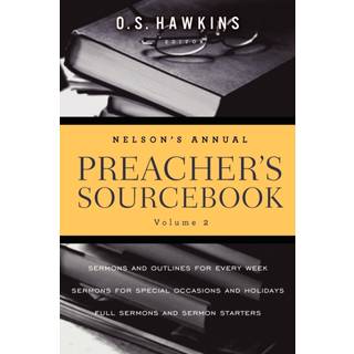 Nelson's Annual Preacher's Sourcebook, Volume 2