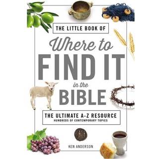 The Little Book of Where to Find It in the Bible