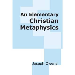 An Elementary Christian Metaphysics