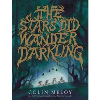 The Stars Did Wander Darkling