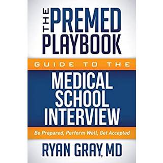 The Premed Playbook Guide to the Medical School Interview