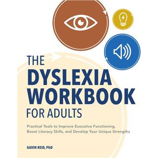 The Dyslexia Workbook for Adults