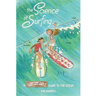 The Science of Surfing (4, 2021) | Kim Dwinell