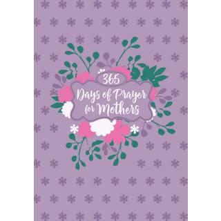 365 Days of Prayer for Mothers