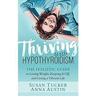 Thriving with Hypothyroidism