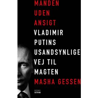Manden uden ansigt - Vladimir Putins usandsynlige vej til magten
