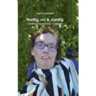 Modig, sej & stædig