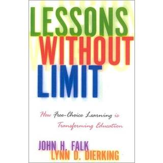 John Falk - Lessons Without Limit: How Free-Choice Lea...