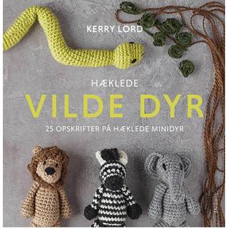 Bog: Hæklede vilde dyr af Kerry Lord Forfatter: Kerry Lord Sprog: Dansk, oversat af Rachel Søgaard Sider: 112 Indbinding: Hardback.