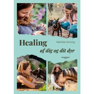 Healing – af dig og dit dyr af Mathilde Denning