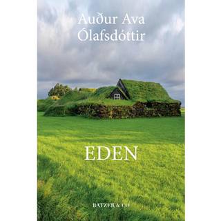 Eden af Auður Ava Ólafsdóttir Eden