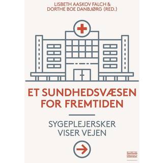 Et sundhedsvæsen for fremtiden