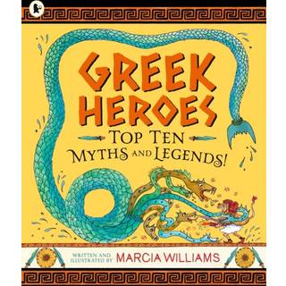 Greek Heroes: Top Ten Myths and Legends!