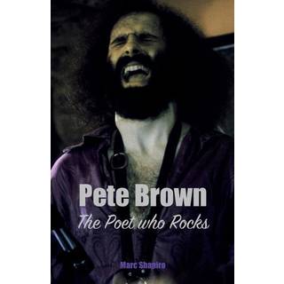 Pete Brown: The Poet Who Rocks