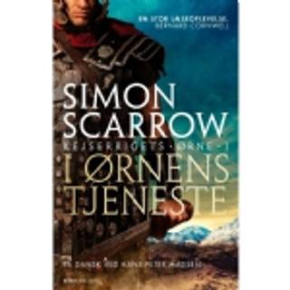 Simon Scarrow - I ørnens tjeneste - Kejserrigets ørne 1