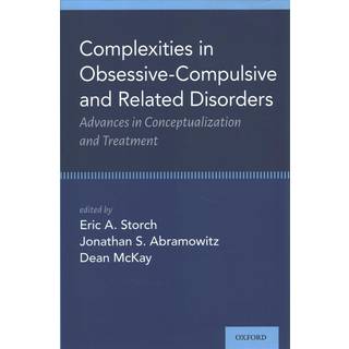 Complexities in Obsessive Compulsive and Related Disorders