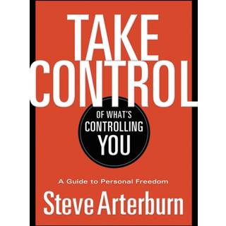 Take Control of What's Controlling You