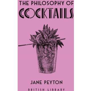 The Philosophy of Cocktails