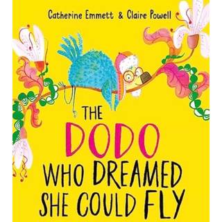 The Dodo Who Dreamed She Could Fly