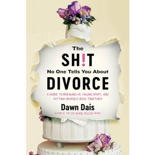 The Sh!t No One Tells You About Divorce