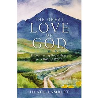 The Great Love of God