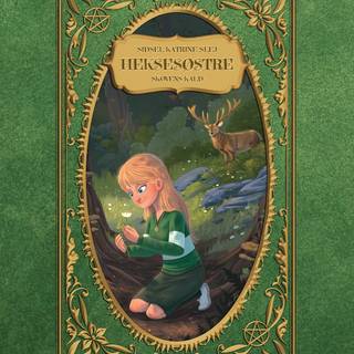 Heksesøstre #3: Skovens kald (Lydbog)
