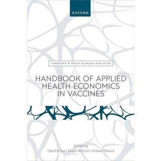 Handbook of Applied Health Economics in Vaccines