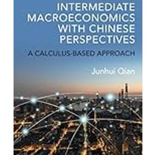 Intermediate Macroeconomics with Chinese Perspectives