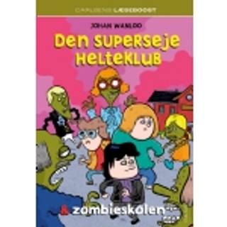 Carlsens Læseboost - Den superseje helteklub og zombieskolen