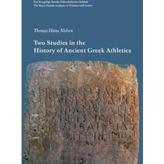 Two Studies in the History og Ancient Greek Athletics